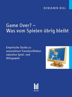 cover image of Game Over? – Was vom Spielen übrig bleibt